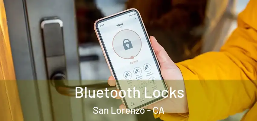  Bluetooth Locks San Lorenzo - CA